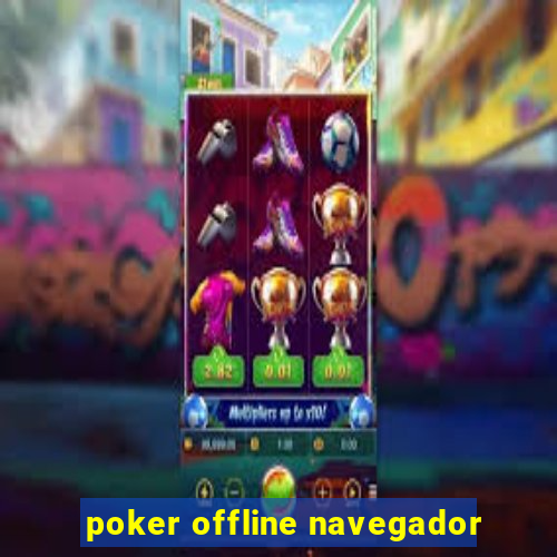 poker offline navegador