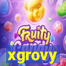 xgrovy