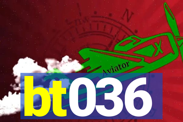 bt036