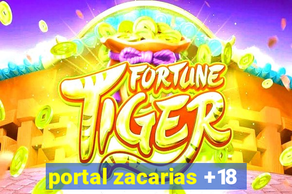 portal zacarias +18