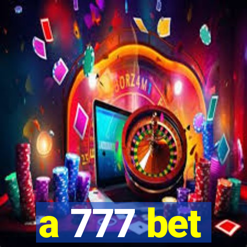 a 777 bet