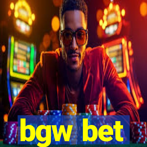 bgw bet
