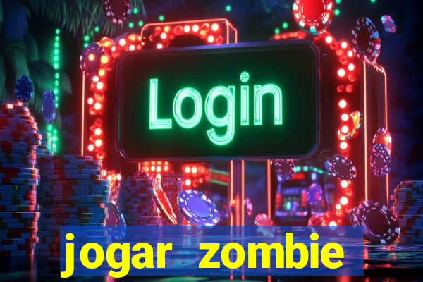 jogar zombie outbreak demo