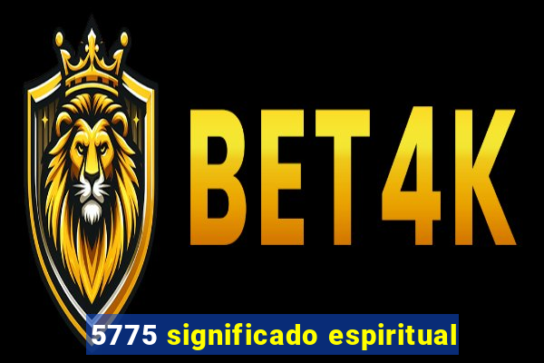 5775 significado espiritual