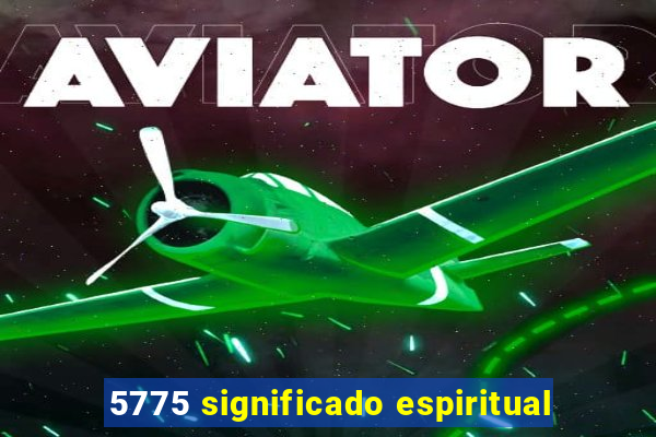 5775 significado espiritual