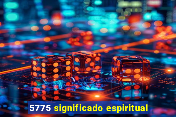 5775 significado espiritual