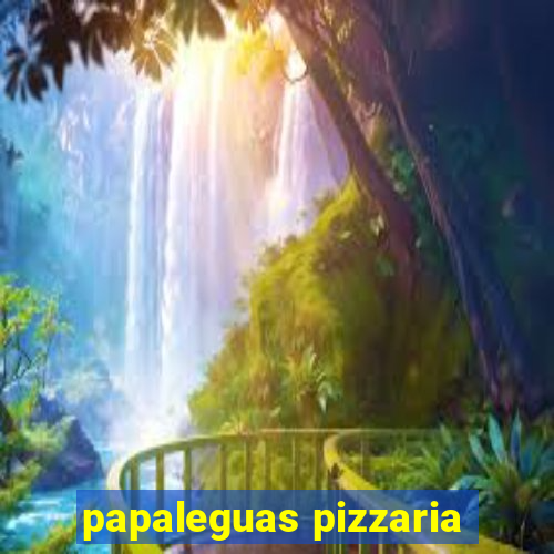 papaleguas pizzaria