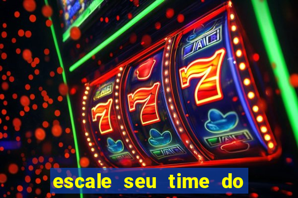 escale seu time do real madrid