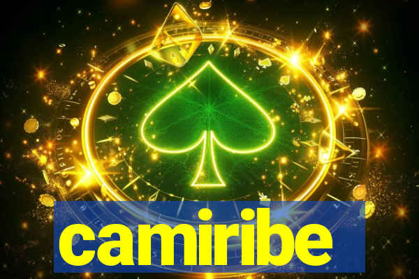 camiribe