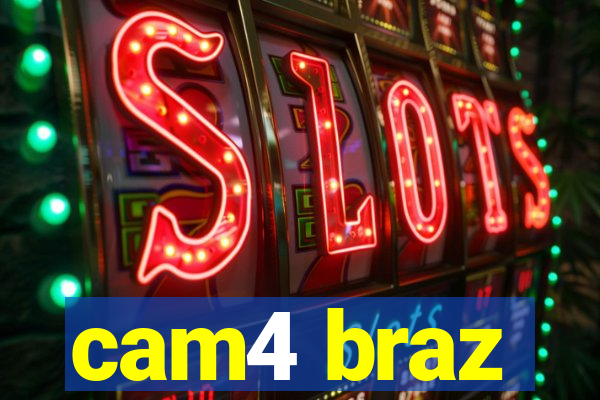cam4 braz