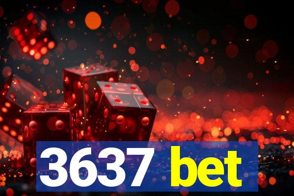 3637 bet