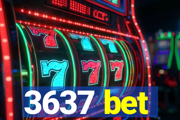 3637 bet