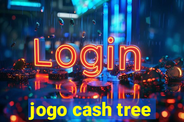 jogo cash tree