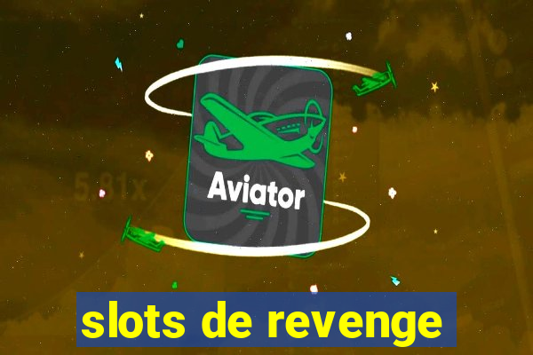 slots de revenge