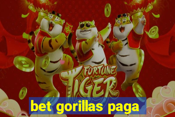 bet gorillas paga