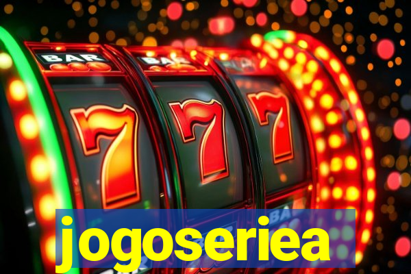 jogoseriea