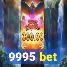 9995 bet