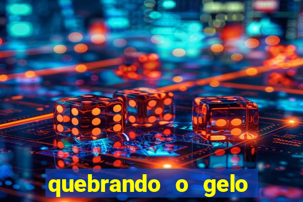 quebrando o gelo pdf download