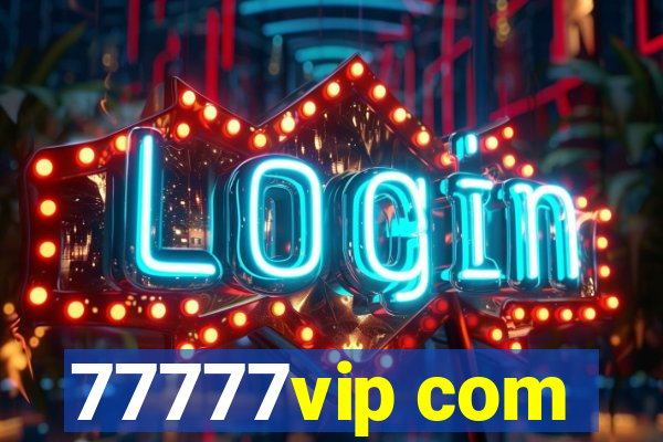 77777vip com