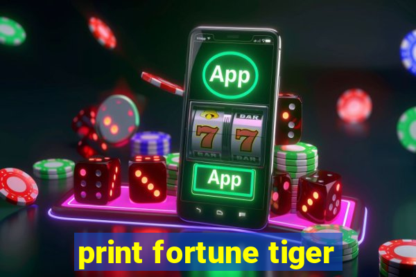 print fortune tiger