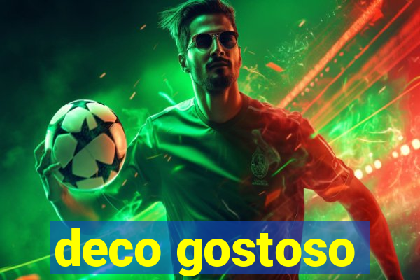 deco gostoso