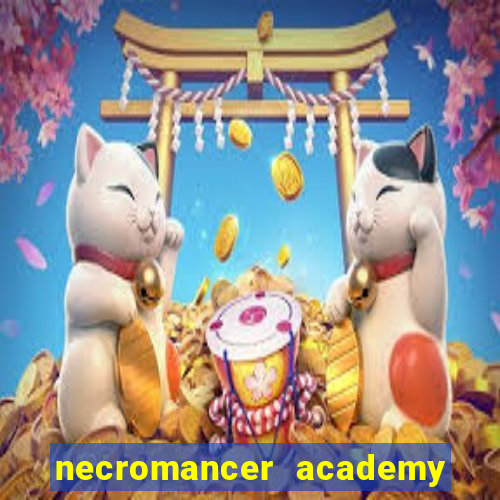 necromancer academy and the genius summoner 98