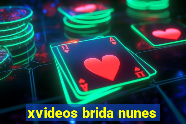 xvideos brida nunes