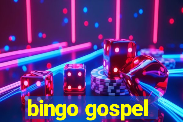 bingo gospel