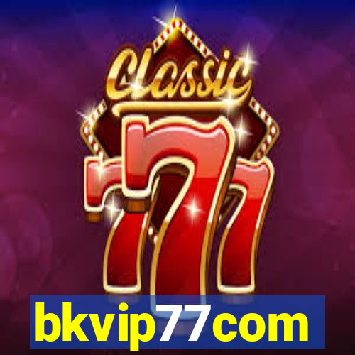 bkvip77com