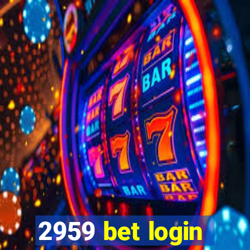 2959 bet login