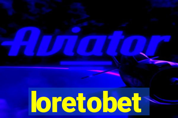 loretobet