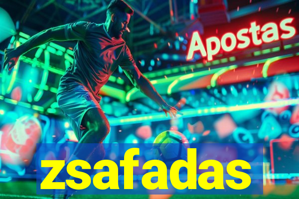 zsafadas