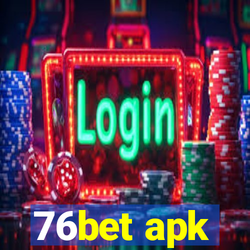 76bet apk