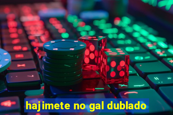 hajimete no gal dublado