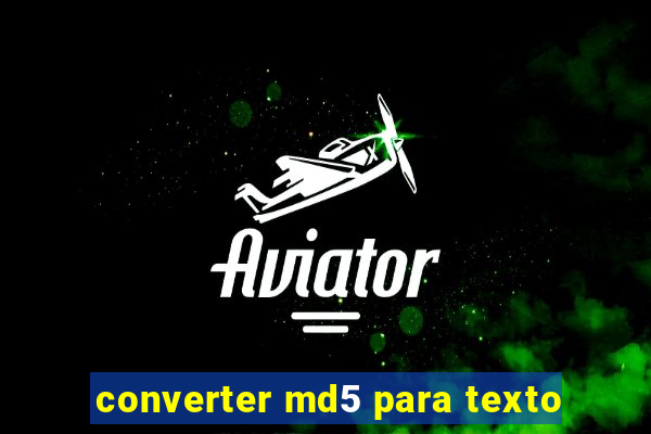 converter md5 para texto
