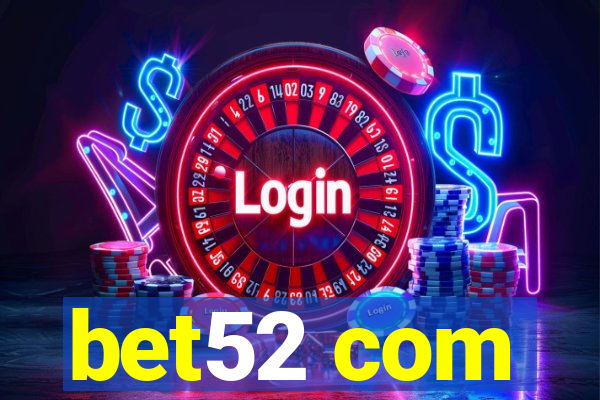 bet52 com