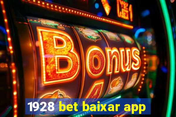 1928 bet baixar app