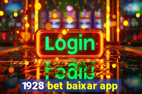 1928 bet baixar app