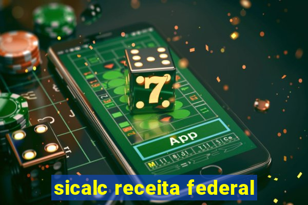 sicalc receita federal