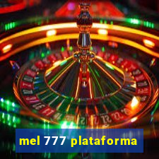 mel 777 plataforma