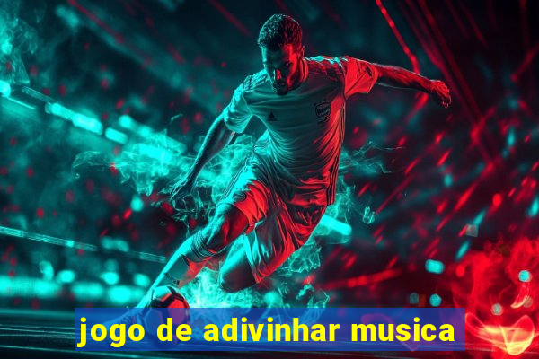 jogo de adivinhar musica