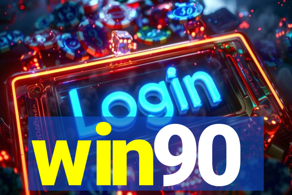 win90