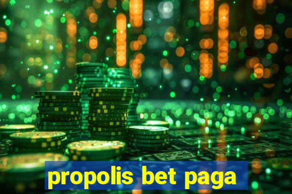 propolis bet paga