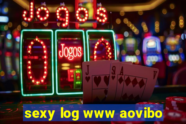 sexy log www aovibo