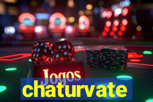 chaturvate