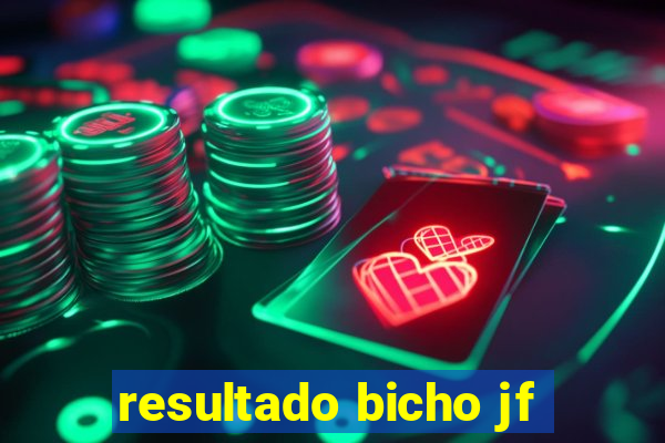 resultado bicho jf