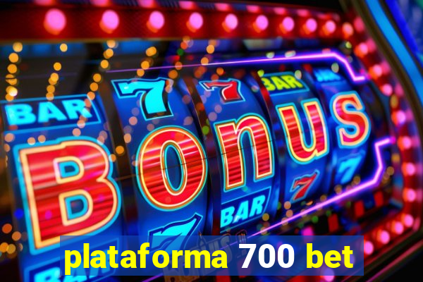 plataforma 700 bet