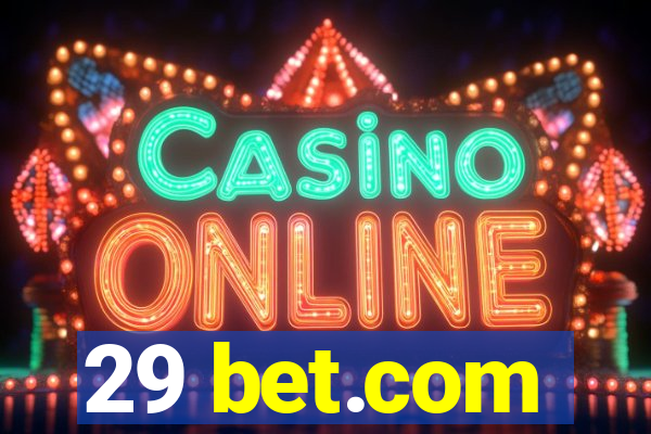29 bet.com