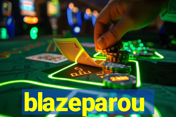 blazeparou
