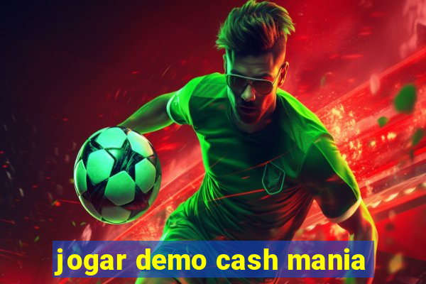 jogar demo cash mania